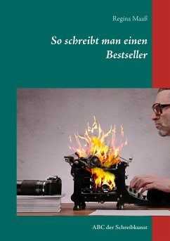 So schreibt man einen Bestseller - Maaß, Regina