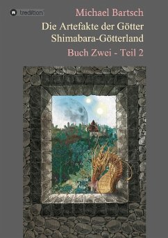 Die Artefakte der Götter - Shimabara-Götterland - Bartsch, Michael