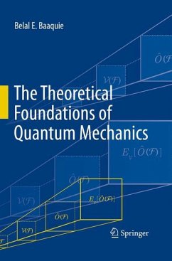 The Theoretical Foundations of Quantum Mechanics - Baaquie, Belal E.