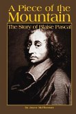 A Piece of the Mountain: The Story of Blaise Pascal