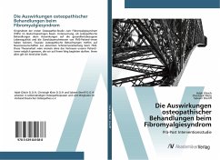 Die Auswirkungen osteopathischer Behandlungen beim Fibromyalgiesyndrom - Gleich, Adah;Klein, Christoph;Sheriff, Saleem