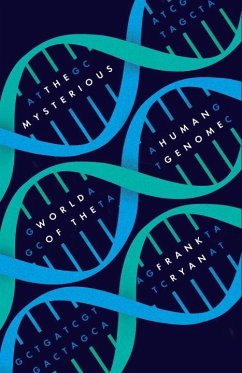 The Mysterious World of the Human Genome - Ryan, Frank