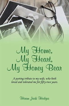 My Home, My Heart, My Honey Bear - Hodges, Hiram Jack