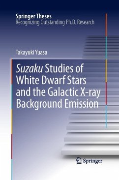 Suzaku Studies of White Dwarf Stars and the Galactic X-ray Background Emission - Yuasa, Takayuki