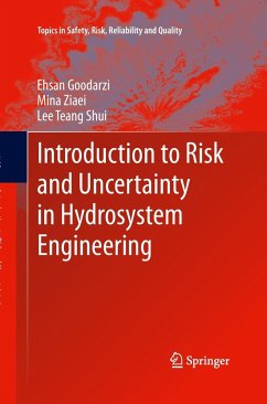 Introduction to Risk and Uncertainty in Hydrosystem Engineering - Goodarzi, Ehsan;Ziaei, Mina;Teang Shui, Lee