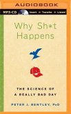 Why Sh*t Happens: The Science of a Really Bad Day