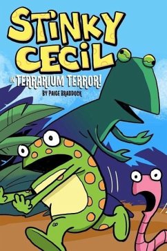 Stinky Cecil in Terrarium Terror - Braddock, Paige