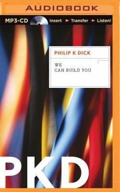 We Can Build You - Dick, Philip K