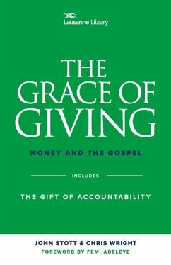 The Grace of Giving - Stott, John R W; Wright, Christopher