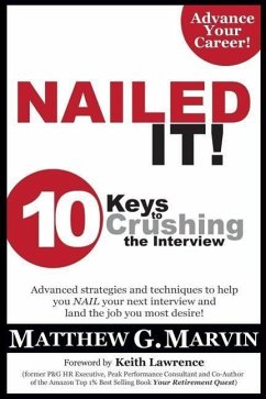 NAILED IT! 10 Keys to Crushing the Interview - Marvin, Matthew G.