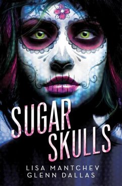 Sugar Skulls - Mantchev, Lisa; Dallas, Glenn