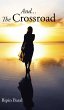 And... The Crossroad - Bild 1