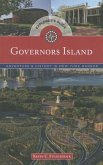 Governors Island Explorer's Guide: Adventure & History in New York Harbor