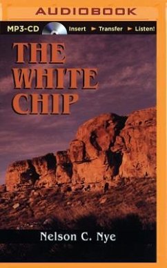 The White Chip - Nye, Nelson C.