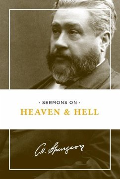 Sermons on Heaven and Hell - Spurgeon, Charles H