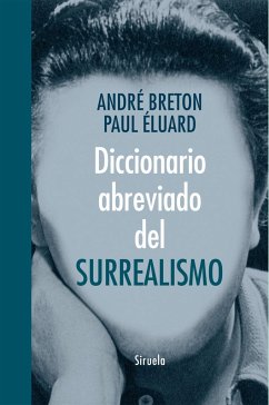 Diccionario abreviado del surrealismo - Breton, André; Éluard, Paul