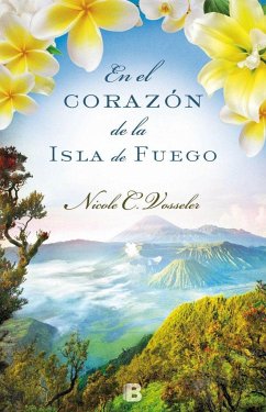 En el corazón de la isla de fuego - Vosseler, Nicole C.