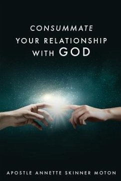 Consummate Your Relationship with God - Moton, Apostle Annette Skinner