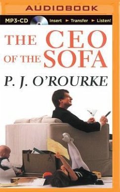 The CEO of the Sofa - O'Rourke, P. J.
