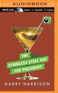 The Stainless Steel Rat for President - Harrison, Harry
