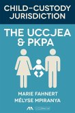 Child-Custody Jurisdiction: The Uccjea & Pkpa