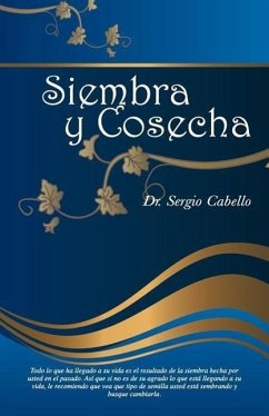 Siembra y cosecha - Cabello, Sergio