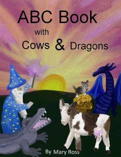 ABC Book with Cows & Dragons - Ross, Mary
