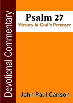 Psalm 27, Victory in God's Presence - Carlson, John