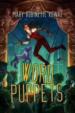 Word Puppets - Kowal, Mary Robinette