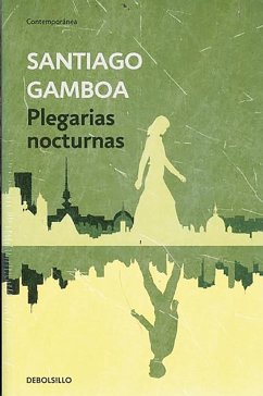 Plegarias Nocturnas / Nighttime Prayers - Gamboa, Santiago