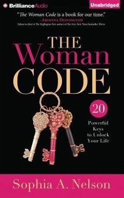 The Woman Code: 20 Powerful Keys to Unlock Your Life - Nelson, Sophia A.