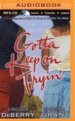 Gotta Keep on Tryin' - Deberry, Virginia; Grant, Donna