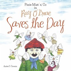 Pixie Mist 'n' Co in Ray O' Brae Saves the Day - Cronin, Anita C.