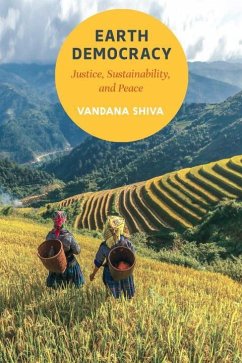 Earth Democracy: Justice, Sustainability, and Peace - Shiva, Vandana