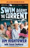 Swim Against the Current: Even a Dead Fish Can Go with the Flow