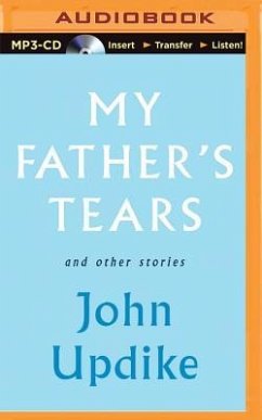 My Father's Tears and Other Stories - Updike, John