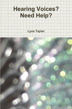 Hearing Voices? Need Help? - Taylor, Lynx