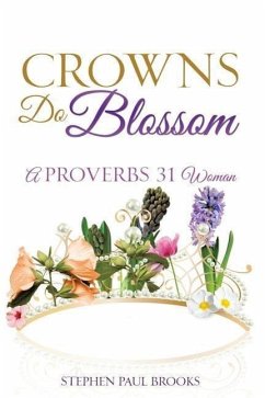 Crowns Do Blossom - Brooks, Stephen Paul