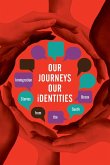 &quote;Our Journeys, Our Identities