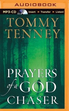 Prayers of a God Chaser: Passionate Prayers of Pursuit - Tenney, Tommy