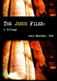 The Jesus Files - Stauber, Chad