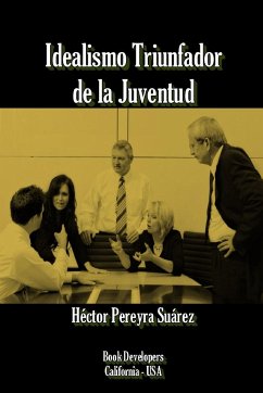 Idealismo Triunfador de la Juventud - Pereyra Suárez, Héctor