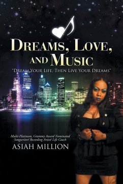 Dreams, Love, and Music - Million, Asiah