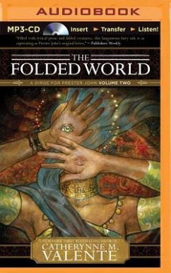 The Folded World - Valente, Catherynne M