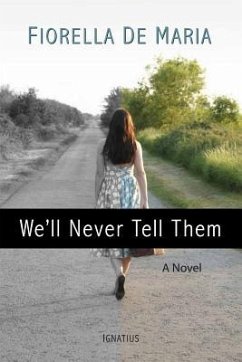 We'll Never Tell Them - De Maria, Fiorella