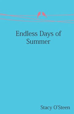Endless Days of Summer - O'Steen, Stacy