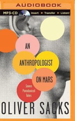 An Anthropologist on Mars: Seven Paradoxical Tales - Sacks, Oliver