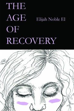 The Age of Recovery - Noble El, Elijah