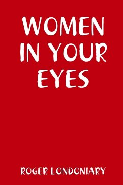 WOMEN IN YOUR EYES - Londoniary, Roger