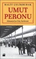 Umut Peronu - Celikbudak, Halit